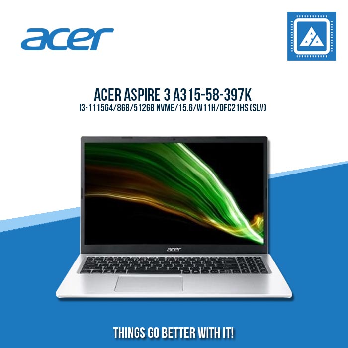 ACER ASPIRE 3 A315-58-397K I3-1115G4/8GB/512GB NVME | BEST FOR STUDENTS LAPTOP ACER ASPIRE 3 A315-58-397K I3-1115G4/8GB/512GB NVME | BEST FOR STUDENTS LAPTOP